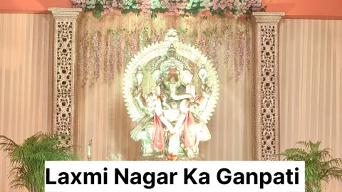 Laxmi Nagar Ka Ganpati 🙏