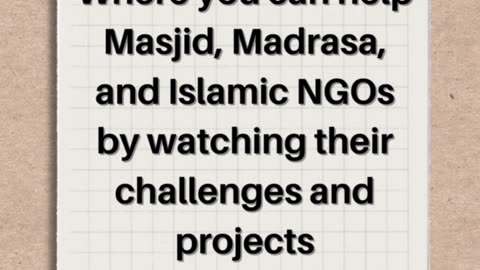 Don't Support any Masjid, Madrasa, or NGO unless You have Seen their Challenges or Projects.