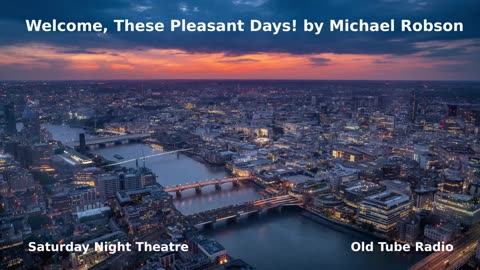 Welcome, These Pleasant Days! by Michael Robson