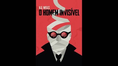 O Homem Invisível - H. G. Wells - Audiobook