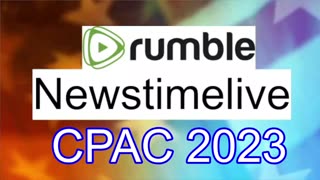 LIVE AT CPAC 2023 NEWS TIME LIVE BROADCAST 3/1/23