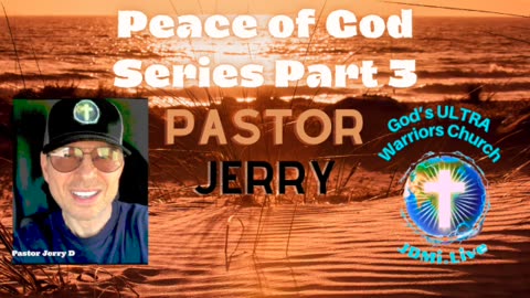 Peace of God 🕊️Series Part 3- Pastor Jerry 1-06-24 Audio Pic