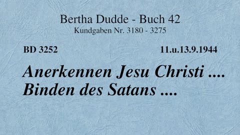 BD 3252 - ANERKENNEN JESU CHRISTI .... BINDEN DES SATANS ....