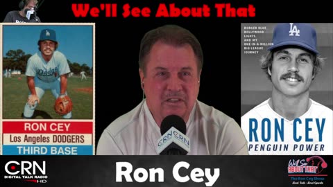 We'll See About That w/ Ron Cey 7-22-23