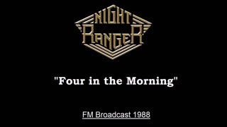 Night Ranger - Four In the Morning (Live in San Diego, California 1988) FM Broadcast