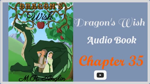 Dragon's Wish Audiobook Chapter 35