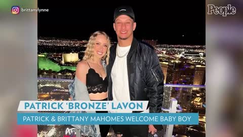 Patrick Mahomes and Wife Brittany Welcome Baby Boy, Son Patrick Bronze PEOPLE