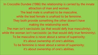 In Crocodile Dundee (1986) the relationship is carried by the innate attraction of man and woman. - RGW with Music