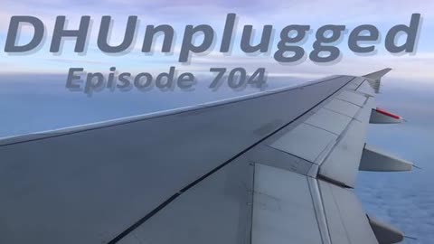 DHUnplugged #704: The Miracle Flight