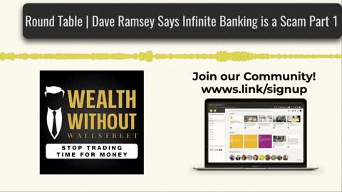 Round Table | Dave Ramsey Says Infinite Banking is a Scam Part 1