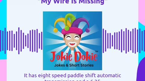 Jokie Dokie™ - "My Wife Is Missing"