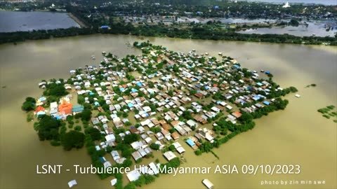 Breaking! Turbulence Hits Mayanmar Asia flooding out and displacing 1000's of people!