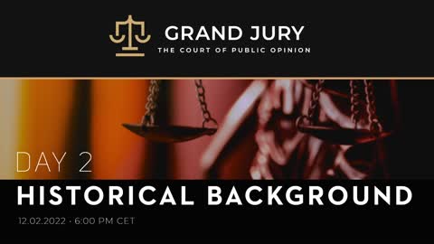 Grand Jury - Day 2 Jury Proceeding by the Peoples´ Court of Public Opinion