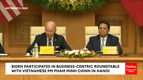 WATCH- Biden Participates In Business-Centric Roundtable Alongside Vietnam's Prime Minster In Hanoi