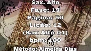 Fase: 19 Página: 50 Lição: 12 - Sax. Alto 01 [60 bpm]