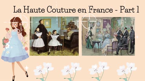 History of Fashion in France- 1st part