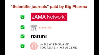 The "Scientific journals" paid by Big Pharma!