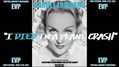 EVP Actress Carole Lombard Stating How She Died Afterlife Spirit Communication