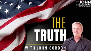 The Truth with John Gordon (3-9-24)