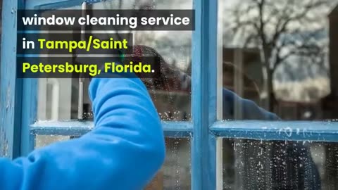 Achieve Spotless Windows in St. Petersburg with Sabrina's Window Cleaning