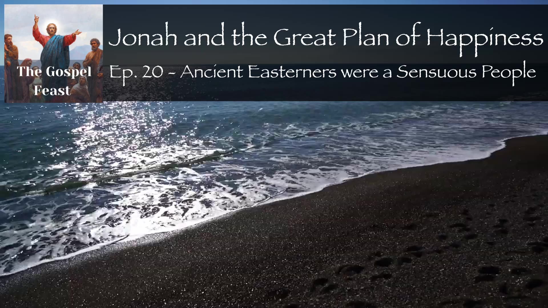 Ep 20 Ancient Easterners Were A Sensuous People ep-20-ancient-easterners-were-a-sensuous-people