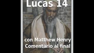 📖🕯 Santa Biblia - Lucas 14 con Matthew Henry Comentario al final.