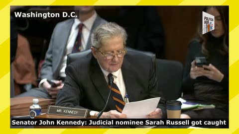 Senator John Kennedy: Judicial nominee Sarah Russell got caught