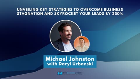 Unveiling Key Strategies to Overcome Business Stagnation and Skyrocket your Leads by 250%