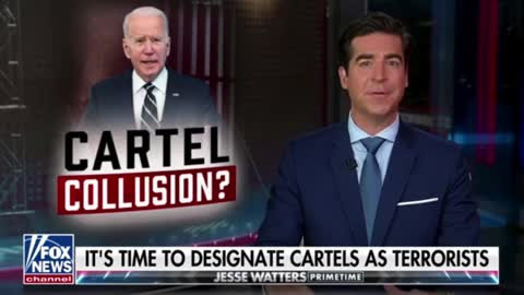 Biden Refuses To Designate Cartels As Terrorists, Seize Their Bank Accounts, Jesse Watters Asks Why