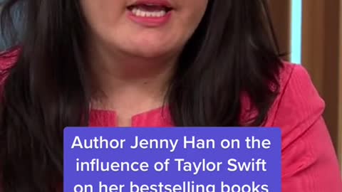 Author Jenny Han on the influence of Taylor Swift on her bestselling books