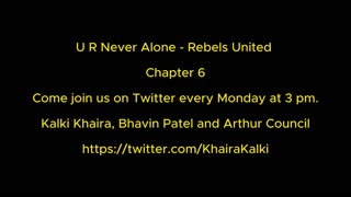 U are not alone - Rebels United Chapter 6