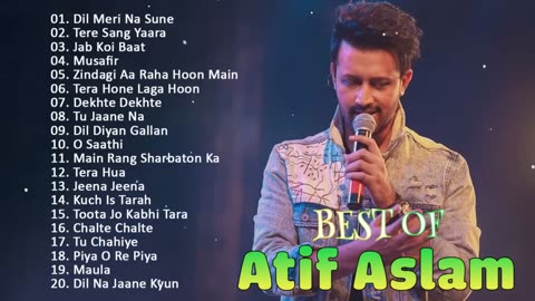 BEST OF ATIF ASLAM SONGS 2023💕Atif Aslam Songs Non Stop😍Bollywood SonGS-NEW HINDI ROMANTIC love song