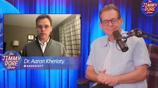 Jimmy Dore Inteview Dr. Kheriaty on Our Current Medical Tryanny & Common Sense