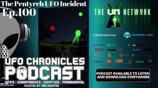 Ep.100 The Pentyrch UFO Incident
