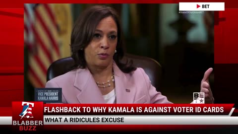 Flashback To Why Kamala Is Against Voter ID Cards