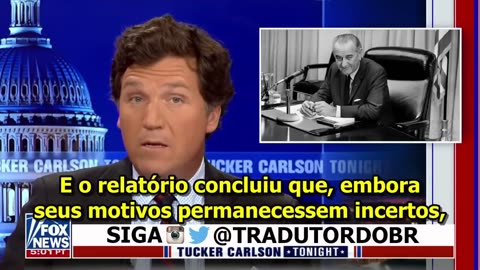 Tucker Carlson - A verdade sobre o assassinato de John F. Kennedy