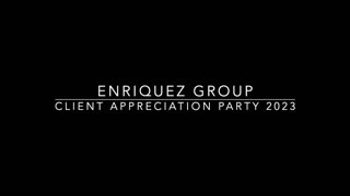 Highlights: The Enriquez Group Client Appreciation Event