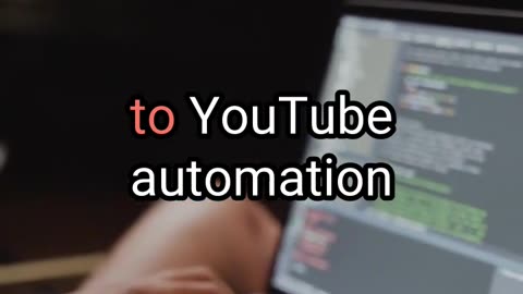 Earn money through YouTube Automation