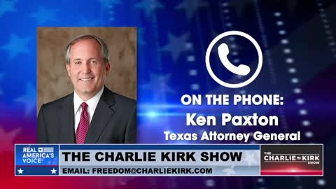 Texas Attorney General Ken Paxton to Charlie Kirk 1: "If we don't speak out as Americans ... they will take over."