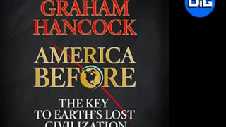 America Before | Part 1-10 By Graham Hancock [FULL AUDIOBOOK]