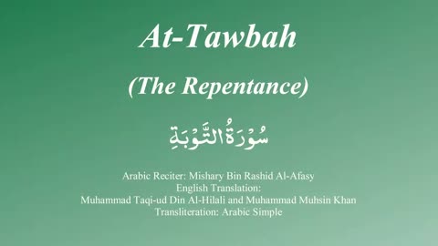 009 Surah At Taubah with Tajweed by Mishary Al Afasy