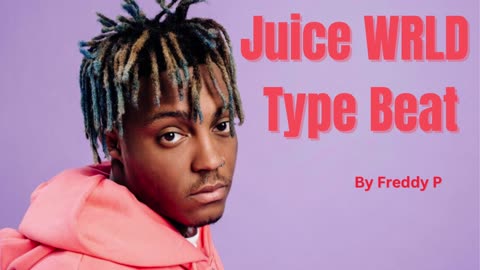 Juice WRLD Type Beat By Freddy P