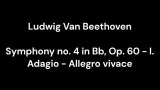 Symphony no. 4 in Bb, Op. 60 - I. Adagio - Allegro vivace