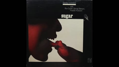Stanley Turrentine - Sugar {1971} (Full Album)