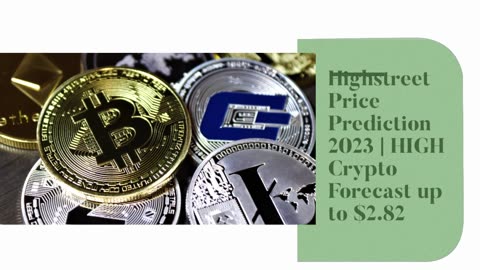 Highstreet Price Prediction 2023 HIGH Crypto Forecast up to $2.82