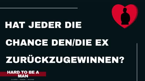 Hat jeder eine Chance den/die Ex zurückzugewinnen?