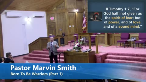 Pastor Marvin Smith // Born To Be Warriors (Part 1)