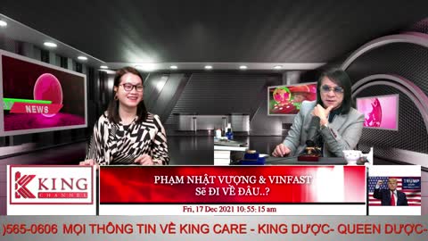 PHẠM NHẬT VƯỢNG & VINFAST Sẽ ĐI VỀ ĐÂU..? - 12/17/2021 - King Channel - Old2024 Channe