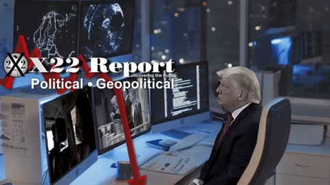 X22 Report - Convicted, J6 Revealed, It’s Not What It Seems, Draft, Trump Is 5 Steps Ahead