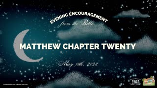 Matthew Chapter Twenty | Reading through the New Testament